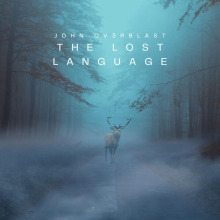 John Ov3Rblast - The Lost Language FLAC download