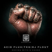 Acid Flux, Tkg, Dj Flout - Raving With A Cause FLAC download