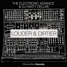 The Electronic Advance, Dj Nasty Deluxe - Louder & Dirtier FLAC download