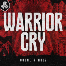 Coone, Nolz - Warrior Cry FLAC download