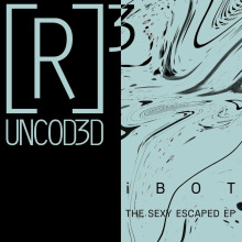 Ibot - The Sexy Escaped EP FLAC download
