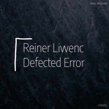 Reiner Liwenc - Defected Error FLAC download