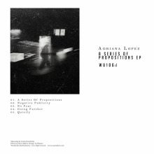 Adriana Lopez - A Series Of Propositions EP FLAC download