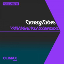 Omega Drive - I Will Make You Understand FLAC download