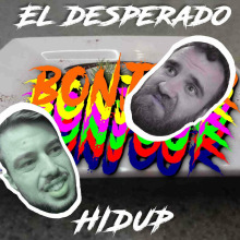 El Desperado, Hidup - Bonjour FLAC download