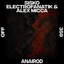 Sisko Electrofanatik, Alex Micca - Anairod FLAC download