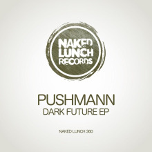 Pushmann - Dark Future EP FLAC download
