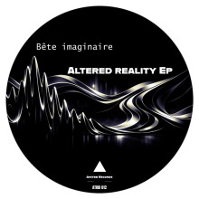 Bete Imaginaire - Altered Reality EP FLAC download