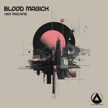 Blood Magick - Hex Machine FLAC download