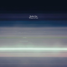 Border One - Where Is Now FLAC download