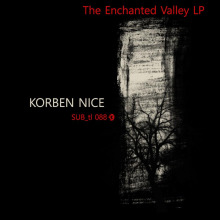 Korben Nice - The Enchanted Valley LP FLAC download