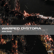 Arkane - Warped Dystopia FLAC download