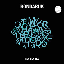 Bondaruk - BLA BLA BLA FLAC download