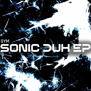 Sym - Sonic Duh EP FLAC download