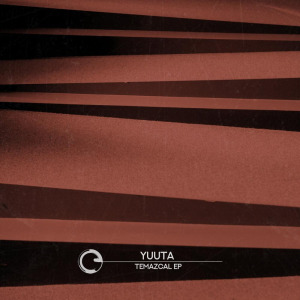 Yuuta - Temazcal EP FLAC download
