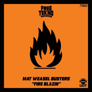 Mat Weasel Busters - Fire Blazin FLAC download