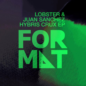 Lobster, Juan Sanchez - Hybris Crux EP FLAC download