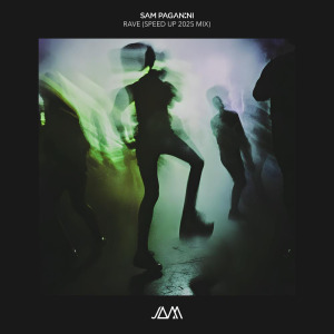 Sam Paganini - Rave (Speed Up 2025 Mix) FLAC download
