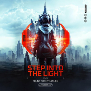 Sound Rush, Atilax - Step Into The Light (APEX 2025 OST) FLAC download