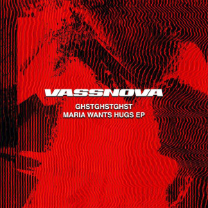 GHSTGHSTGHST - Maria Wants Hugs FLAC download