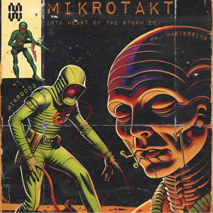 Mikrotakt - Into The Heart Of The Storm EP FLAC download